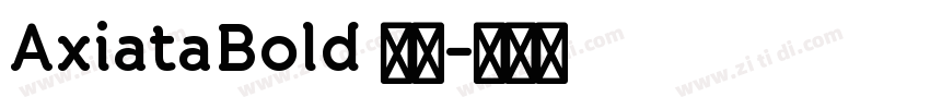 AxiataBold 租体字体转换